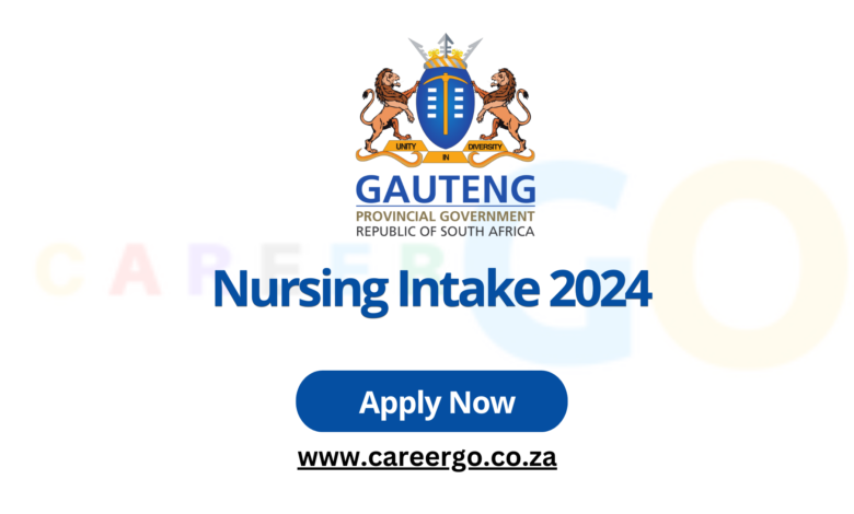 FREE Gauteng Nursing Intake 2024 Online