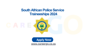 South African Police Service Traineeships 2024